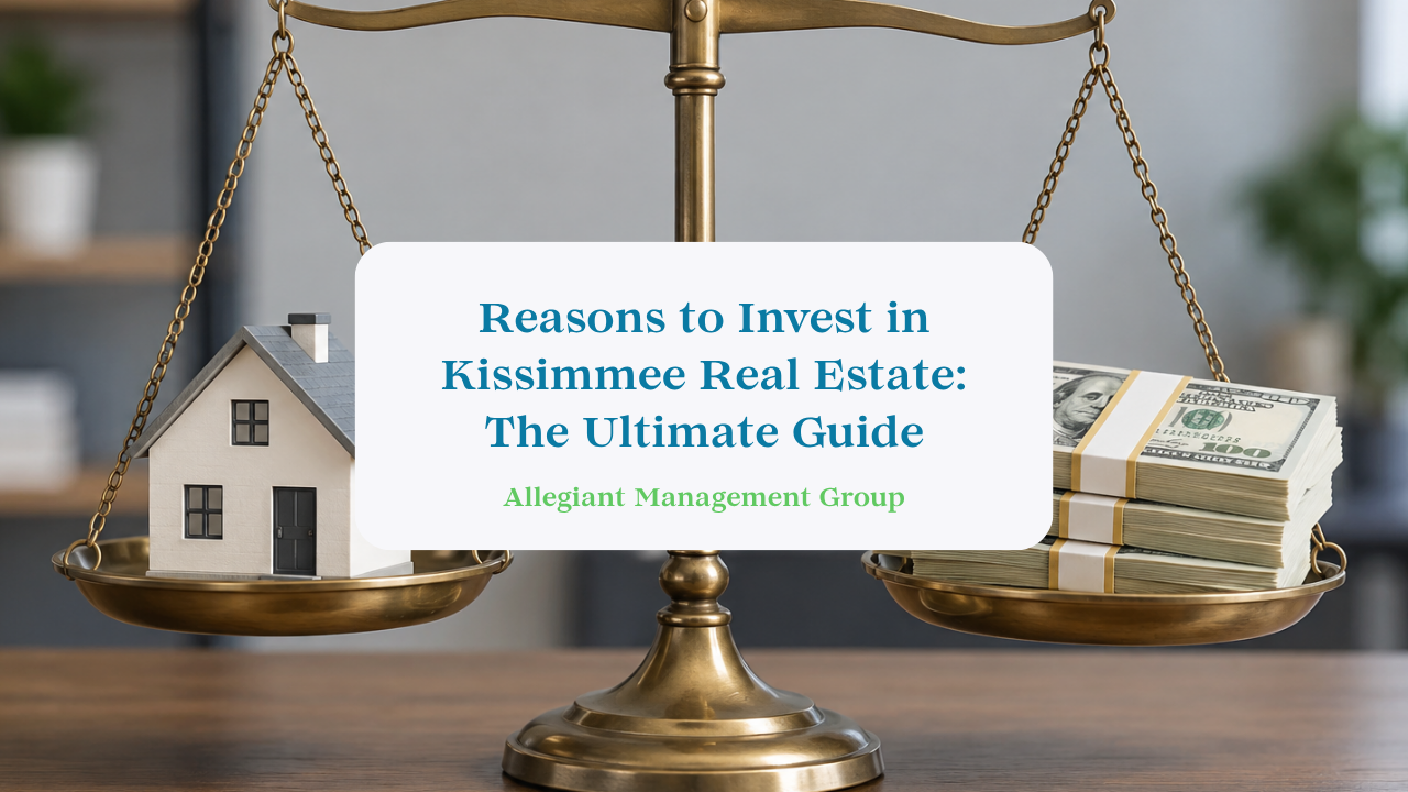Reasons to Invest in Kissimmee Real Estate: The Ultimate Guide